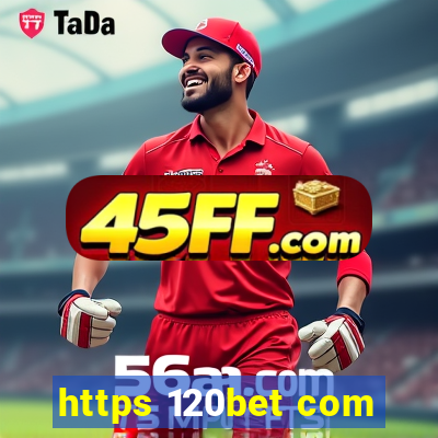 https 120bet com